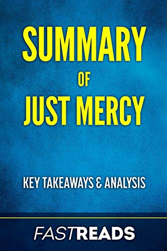 Imagen de archivo de Summary of Just Mercy : By Bryan Stevenson - Includes Key Takeaways and Analysis a la venta por Better World Books