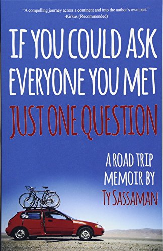 Stock image for Just One Question : A Road Trip Memoir for sale by Better World Books