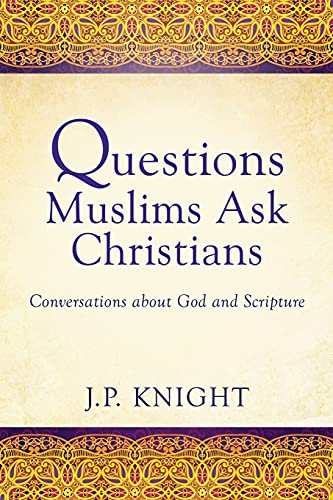 Beispielbild fr Questions Muslims Ask Christians: Conversations about God and Scripture zum Verkauf von SecondSale