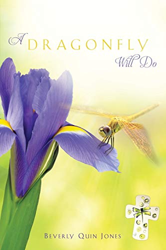 Beispielbild fr A Dragonfly Will Do zum Verkauf von BooksRun