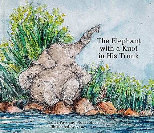 Beispielbild fr The Elephant with a Knot in His Trunk zum Verkauf von Wonder Book