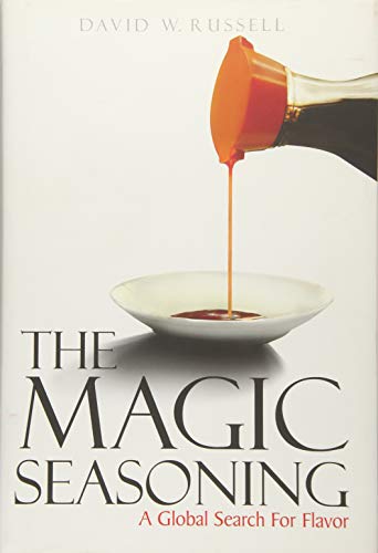 Beispielbild fr The Magic Seasoning: A Global Search For Flavor zum Verkauf von Better World Books