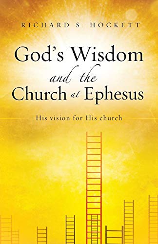 Beispielbild fr God's Wisdom and the Church at Ephesus zum Verkauf von Lucky's Textbooks