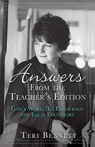 Stock image for Answers from the Teacher's Edition: God's Word, to Encourage and Equip Educators for sale by PBShop.store US