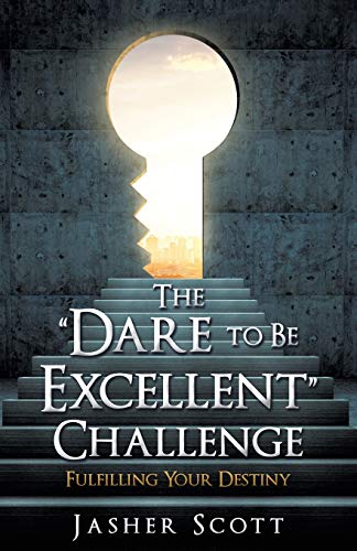 9781545620991: The "Dare to Be Excellent" Challenge