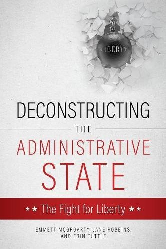 Stock image for Deconstructing the Administrative State for sale by HPB-Red