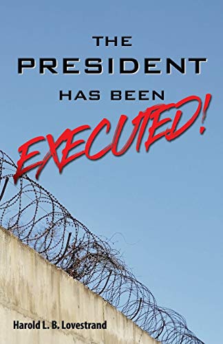 Stock image for The President Has Been Executed! (Paperback or Softback) for sale by BargainBookStores