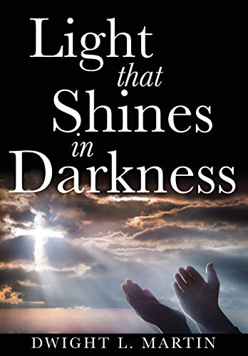 Stock image for Light that Shines in Darkness for sale by Russell Books