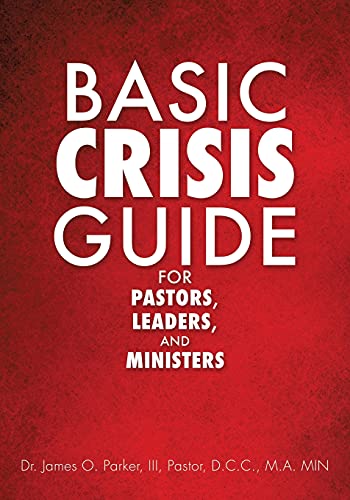 Stock image for Basic Crisis Guide for Pastors, Leaders, and Ministers for sale by Chiron Media