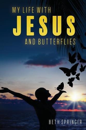 Beispielbild fr My Life with Jesus and Butterflies zum Verkauf von Chiron Media