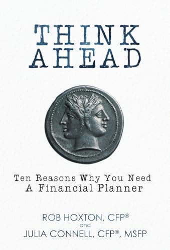 Stock image for Think Ahead: Ten Reasons Why You Need A Financial Planner for sale by Wonder Book
