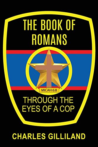 Beispielbild fr The Book of Romans Through the Eyes of a Cop zum Verkauf von Chiron Media