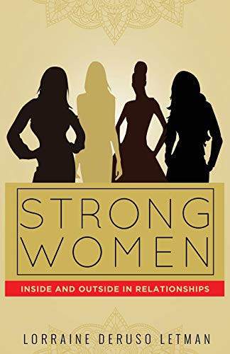 9781545627631: Strong Women Inside and Outside in Relationships
