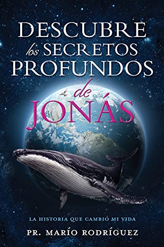 Imagen de archivo de Descubre Los Secretos Profundos de Jons: La Historia Que Cambi Mi Vida (Spanish Edition) a la venta por Red's Corner LLC