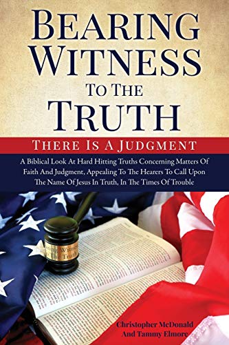 Stock image for Bearing Witness To The Truth for sale by HPB-Emerald