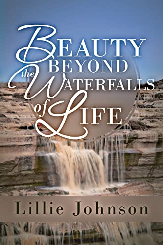 Stock image for BEAUTY BEYOND THE WATERFALLS OF LIFE for sale by PBShop.store US