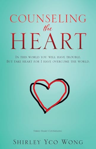 Imagen de archivo de Counseling the Heart a la venta por Irish Booksellers