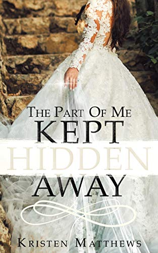 Stock image for The Part Of Me Kept Hidden Away for sale by Revaluation Books