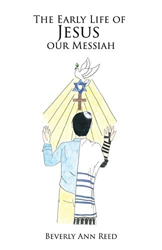 Beispielbild fr The Early Life of Jesus our Messiah zum Verkauf von ThriftBooks-Atlanta