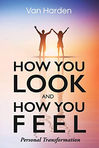 Beispielbild fr How You Look and How You Feel zum Verkauf von Better World Books