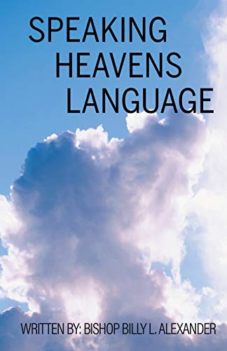 Stock image for Speaking Heavens Language for sale by PBShop.store US