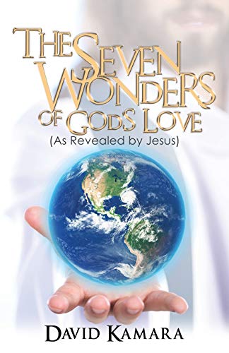 Beispielbild fr The Seven Wonders of God's Love: (As Revealed by Jesus) zum Verkauf von Lucky's Textbooks