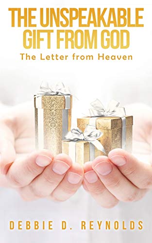 9781545654729: The Unspeakable Gift From God