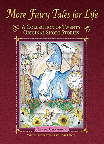 Imagen de archivo de More Fairy Tales for Life: A Collection of Twenty Original Short Stories a la venta por Revaluation Books