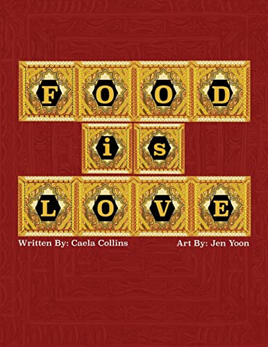 Imagen de archivo de Food Is Love a la venta por Better World Books