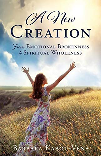 Imagen de archivo de A New Creation: From Emotional Brokenness to Spiritual Wholeness a la venta por ThriftBooks-Dallas