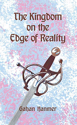 Imagen de archivo de The Kingdom on the Edge of Reality a la venta por Revaluation Books