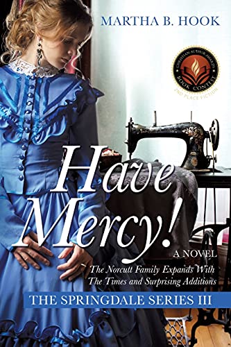 Beispielbild fr Have Mercy!: A Novel The Springdale Series III Expect Surprises As The Springdale Saga Continues zum Verkauf von Gulf Coast Books