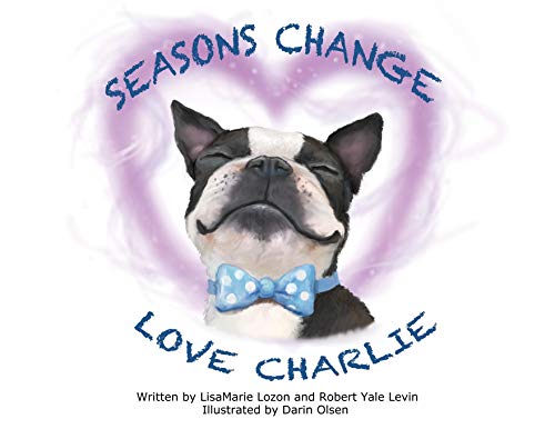 Stock image for Seasons Change Love Charlie for sale by Books From California