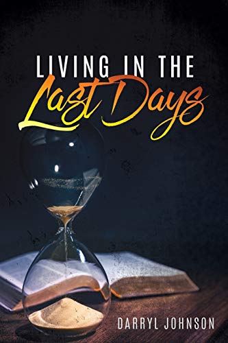 Stock image for Living in the Last Days for sale by Better World Books: West