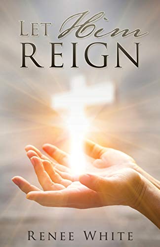 Stock image for Let Him Reign for sale by GF Books, Inc.