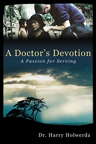 Beispielbild fr A Doctor's Devotion : A Passion for Serving zum Verkauf von Better World Books