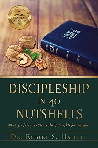 9781545681046: Discipleship in 40 Nutshells: 40 Days of Concise Stewardship Insights for Disciples