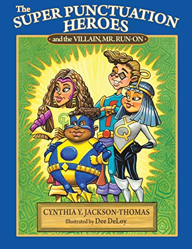 9781545681121: The Super Punctuation Heroes and the Villain Mr. Run-On