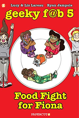 Stock image for Geeky Fab 5 Vol. 4 : Food Fight for Fiona for sale by Better World Books