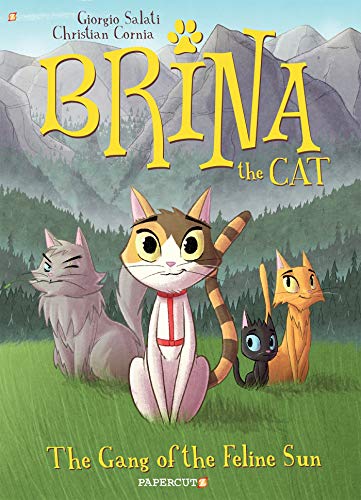 Stock image for Brina the Cat #1: The Gang of the Feline Sun (1) for sale by Dream Books Co.