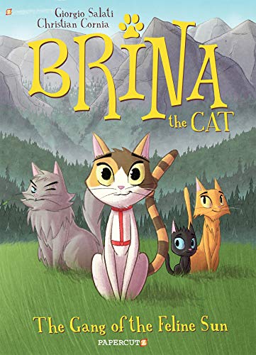 Beispielbild fr Brina the Cat #1 : The Gang of the Feline Sun zum Verkauf von Better World Books