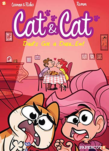 Imagen de archivo de Cat and Cat #3 : My Dad's Got a Date. Ew! a la venta por Better World Books: West