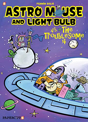 Imagen de archivo de Astro Mouse and Light Bulb. #2 Astro Mouse Vs. The Troublesome Four a la venta por Blackwell's