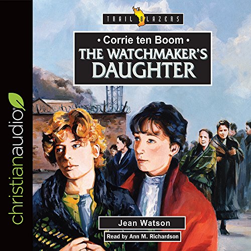 Beispielbild fr Corrie Ten Boom: The Watchman's Daughter (Trailblazers) zum Verkauf von HPB Inc.
