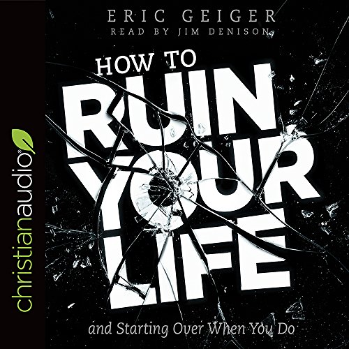 Beispielbild fr How to Ruin Your Life: And Starting over When You Do zum Verkauf von Revaluation Books