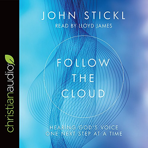 Stock image for Follow the Cloud: Hearing God's Voice One Next Step at a Time for sale by PlumCircle