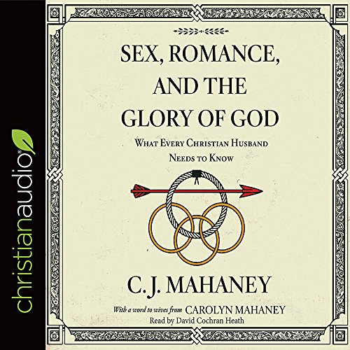 Stock image for Sex, Romance, and the Glory of God: What Every Christian Husband Needs to Know for sale by TextbookRush