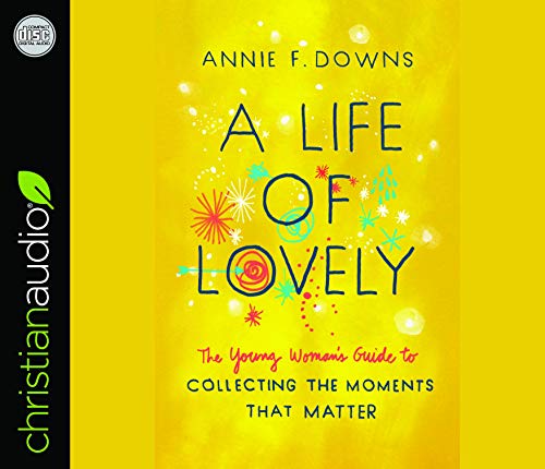 9781545906859: Life of Lovely: The Young Woman's Guide to Collecting the Moments That Matter