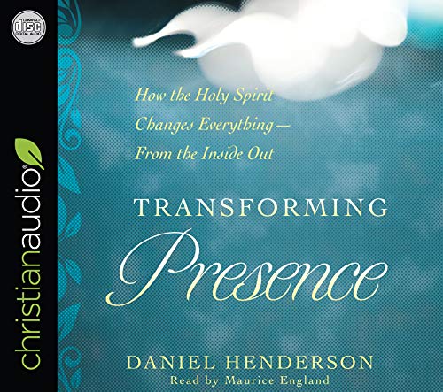 Imagen de archivo de Transforming Presence: How the Holy Spirit Changes Everything-From the Inside Out a la venta por PlumCircle