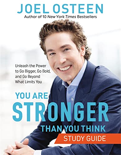 Beispielbild fr You Are Stronger than You Think Study Guide: Unleash the Power to Go Bigger, Go Bold, and Go Beyond What Limits You zum Verkauf von HPB Inc.
